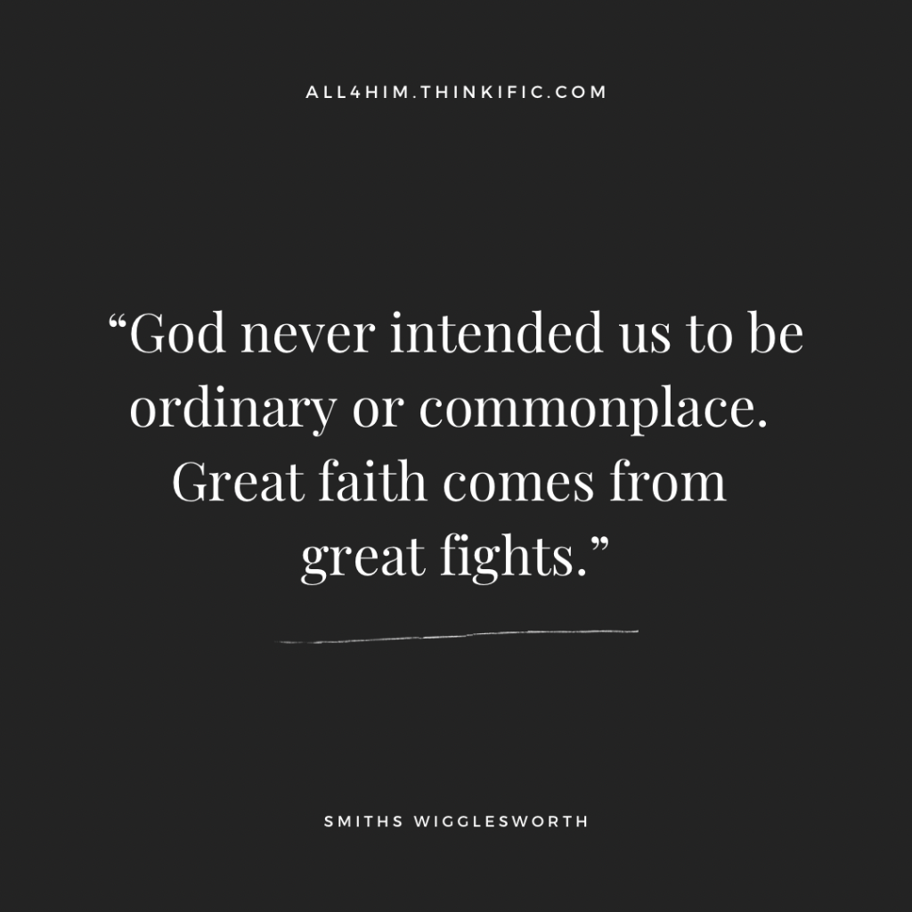 Great Faith Comes from Great Fights