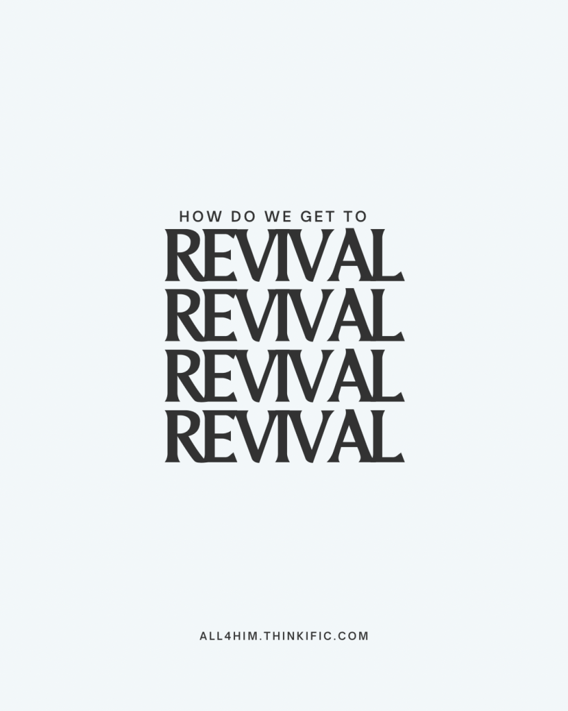 How do we get to Revival?