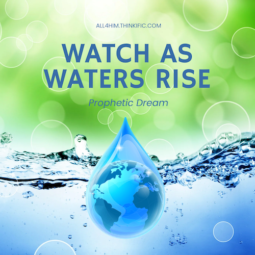 Watch as Waters Rise